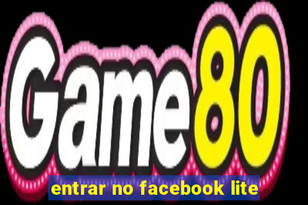 entrar no facebook lite